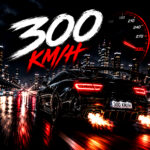 300 km/h (Song & Lyrics)
